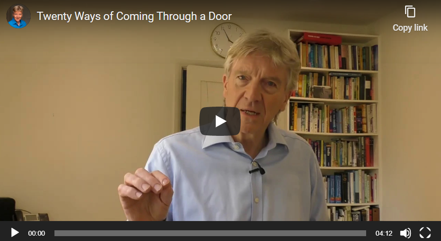 Twenty Ways of Coming Through a Door